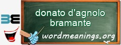 WordMeaning blackboard for donato d'agnolo bramante